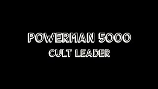 POWERMAN 5000  quotCult Leaderquot [upl. by Maegan]