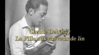 Jascha Heifetz Plays La Fille aux cheveux de lin from 3 recordings Debussy [upl. by Lovich]