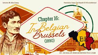 Chapter 16 In Belgian Brussels Jose Rizal Life Works and Writings [upl. by Nywroc]