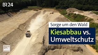 Streit um Kiesabbau Bauwirtschaft braucht Rohstoff – Bürger kämpfen für Wald  Abendschau  BR24 [upl. by Eralcyram]