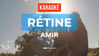 Amir – Rétine Karaoké Voix [upl. by Idnyc784]