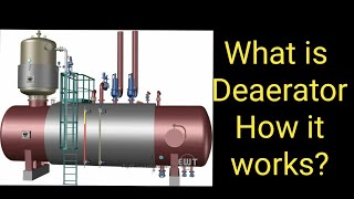 Deaerator l How it works l Thermal Plant l Principle Explained [upl. by Ennaegroeg304]