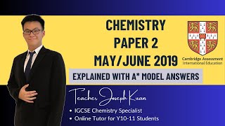 IGCSE Chemistry Paper 2 MayJune 2019 Solved with detailed explanations 062022MJ19 [upl. by Jory]