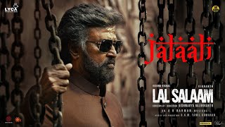 Lal Salaam  Jalali Lyric Video  Rajinikanth  AR Rahman  Aishwarya Vishnu Vishal  Vikranth [upl. by Tranquada]