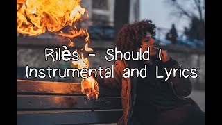 Rilès  Should i Instrumental  lyrics included  enzo AZ [upl. by Jobye]