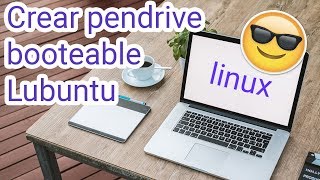 Crear pendrive booteable USB con LubuntuLinux 2019 [upl. by Kirst265]