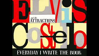 Elvis Costello and the Attractions  Everyday I Write the Book [upl. by Batsheva463]