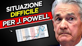 IN ARRIVO una situazione DIFFICILE per Jerome POWELL e la FED [upl. by Lanod]