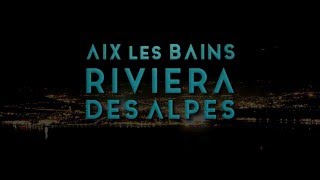 Video Aix les Bains Riviera des Alpes [upl. by Teak]