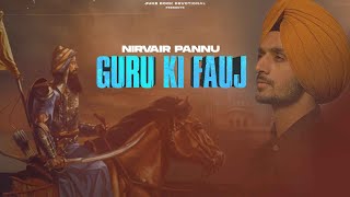 Guru Ki Fauj  Nirvair Pannu Official Song Deep Royce  Juke Dock Devotional [upl. by Kallick]