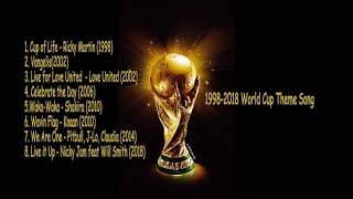 SPECIAL VIDEO World Cup Theme Song 1998 2002 2006 2010 2014 2018  OST LAGU PIALA DUNIA SONG [upl. by Knepper]