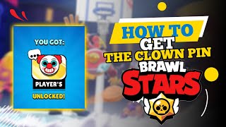 How to Get the Clown PIN in Brawl Stars 2024 [upl. by Nikaniki]