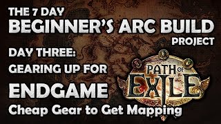 Path of Exile Gearing the Arc Witch for Endgame  Day 3  7 Day Beginners Arc Build Project [upl. by Wiltsey]