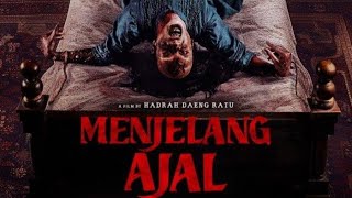 MENJELANG AJAL 2024 FULL MOVIE [upl. by Nerat337]