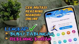 Cara Cek Mutasi Rekening Buku Tabungan Mandiri Online Lewat Livin Mandiri [upl. by Jenda874]