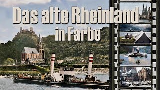 Das alte Rheinland in Farbe  der Rhein vor 100 Jahren  koloriert  colorized  Vorschau  Preview [upl. by Bard]