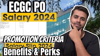 ECGC PO Probationary Officer Inhand Salary 2024  PO Promotion Criteria Salary Slip amp Benefits etc [upl. by Akcirahs]