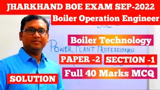 Jharkhand BOE Exam 2022  Boiler Technology Paper2 Sec1  ShortMCQ Solution  Full 40 Marks [upl. by Marlen903]