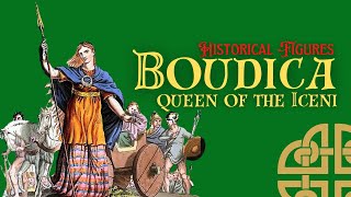 Boudica Queen Of The Iceni  Historical Figures [upl. by Essirehc679]