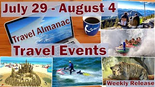 July 29 – August 4 Holidays amp Events for Travelers Around the World [upl. by Eerdna]