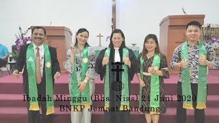 Rangkaian Ibadah Minggu Bhs Nias 21 Juni 2020  BNKP Jemaat Bandung [upl. by Edelson]