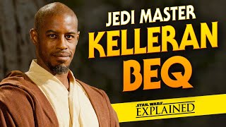 All About Jedi Master Kelleran Beq The Sabered Hand [upl. by Nehgem]