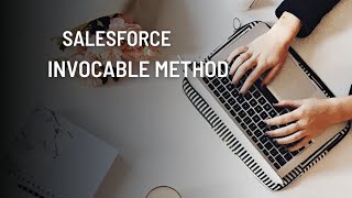 Invocable Method Salesforce [upl. by Allbee]