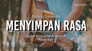 ♫ Menyimpan Rasa  Devano Danendra  guitar instrument version male key [upl. by Nosa752]