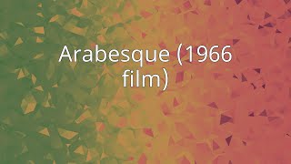 Arabesque 1966 film [upl. by Shimberg945]