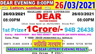 Lottery Sambad Result 800pm 260321 DearEvening lotterysambad lotterylive Nagalandlottery daily [upl. by Otrevogir]