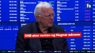 DNB øker renten og Hegnar advarer [upl. by Netsud]