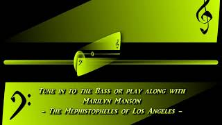 Marilyn Manson  The Mephistopheles of Los Angeles Original BASS PlayAlong [upl. by Enelyad]