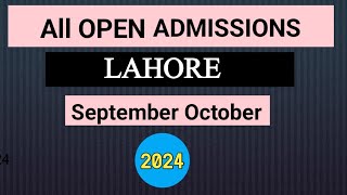 All open admission in lahore 2024  Open admission in Lahore  Lahore universities admission open [upl. by Kleinstein]