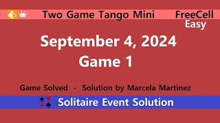 Two Game Tango Mini Game 1  September 4 2024 Event  FreeCell Easy [upl. by Ielhsa]