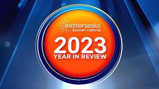 Easterseals 2023 Year in Review [upl. by Landa]