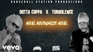 Turbulence Dotta Coppa  Real Recognize Real [upl. by Nesta]