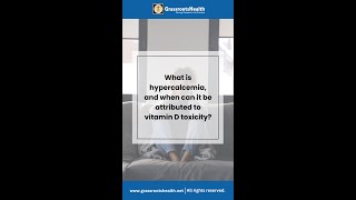 What is hypercalcemia and when can it be contributed to vitamin D toxicity [upl. by Dearden]