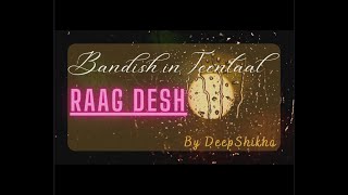 Raag DeshBandish Deepshikhamusic [upl. by Milurd]