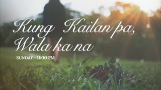 Pinoy Hits  Telesine Presents Kung Kailan Pa Wala Ka Na promo 25AUG2024 [upl. by Ardnazxela]