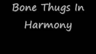 Its All Good  Bone Thugs n Harmony [upl. by Florri12]