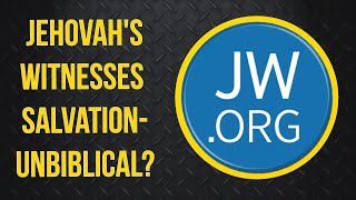 Revealing Jehovahs Witnesses Beliefs Deemed Unbiblical [upl. by Ramal]