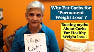 Why eat Carbs for Healthy and Permanent Weight Loss  Good Crabs Vs Bad Carbs  All about Carbs [upl. by Llen455]