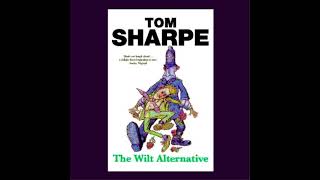 The Wilt Alternative Tom Sharpe [upl. by Aseyt156]