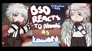 BSD reacts to atsushi as Kaworu read desc BSD x EVA [upl. by Nylynnej]