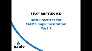 Best Practices for CMMS Implementation  Part 1 [upl. by Yro253]