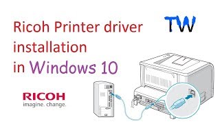 Ricoh Printer Driver Installation in Windows 10  Teach World [upl. by Naryt673]