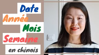 Comment dire la date en chinois   Apprendre le chinois mandarin [upl. by Naras]