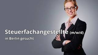 Steuerfachangestellte in Berlin gesucht [upl. by Ahsym]