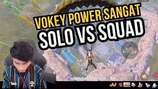 VOKEY POWER SANGAT  SOLO VS SQUAD [upl. by Goode]