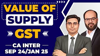 Value of Supply  GST  CA Inter Sep 24Jan 25  CA Inter GST Chapter 7  Value of Supply One Shot [upl. by Evyn]